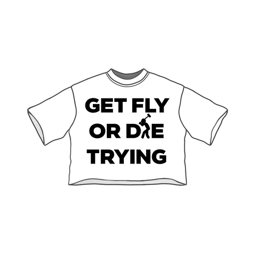 WHITE GET FLY OR DIE TRYING TEE